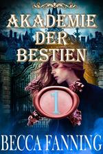 Akademie der Bestien 1