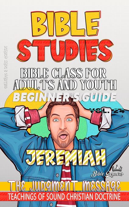 Bible Class for Adults and Youth: Beginner's Guide: Jeremiah