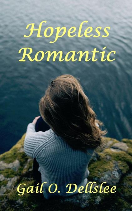 Hopeless Romantic - Gail O. Dellslee - ebook