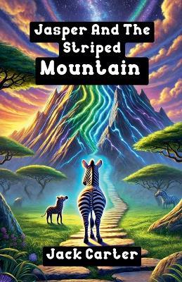 Jasper and the Striped Mountain - Jack Carter - cover