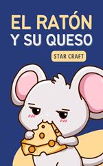 El Ratón y su Queso