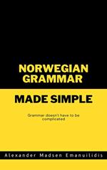Norwegian Grammar Made Simple