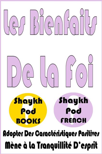 Les Bienfaits De la Foi