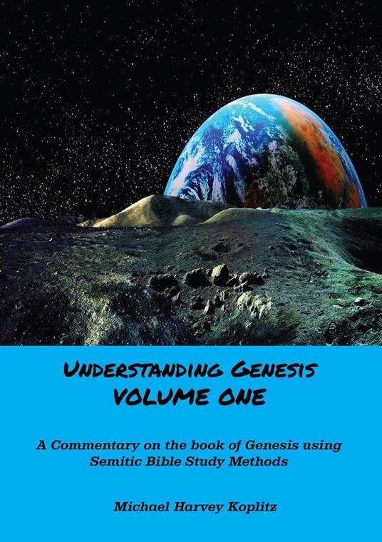 Understanding Genesis Volume One - Michael Harvey Koplitz - ebook