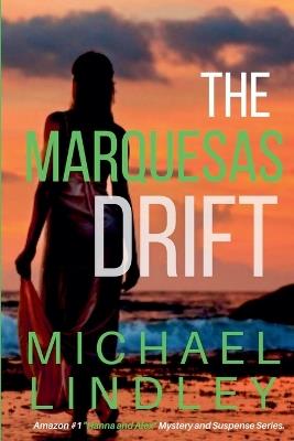 The Marquesas Drift - Michael Lindley - cover