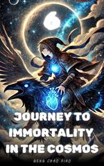 Journey to Immortality in the Cosmos