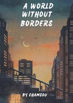 A World Without Borders