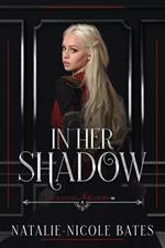 In Her Shadow