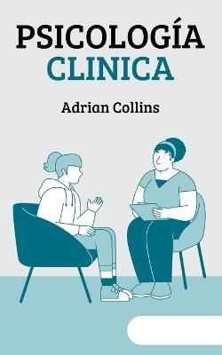 Psicología Clinica - Adrian Collins - cover