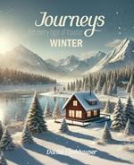 Journeys for Every Type of Traveler: Winter