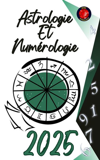 Astrologie Et Numérologie 2025
