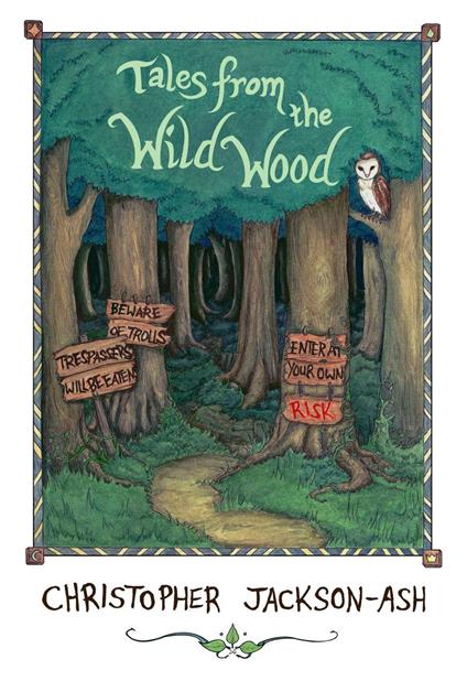 Tales from the Wild Wood - Christopher Jackson-Ash - ebook