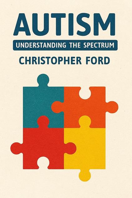 Autism: Navigating the Spectrum