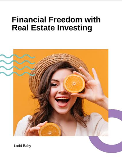 Financial Freedom with Real Estate Investing