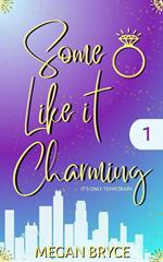 Some Like It Charming