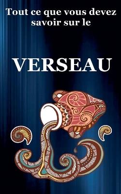 Tout ce que vous devez savoir sur le Verseau - Robert J Dornan - cover
