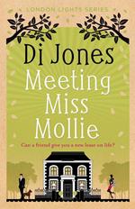 Meeting Miss Mollie: An uplifting and heartwarming novel about love, acceptance and moving on