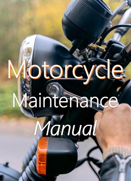 Motorcycle Maintenance Manual