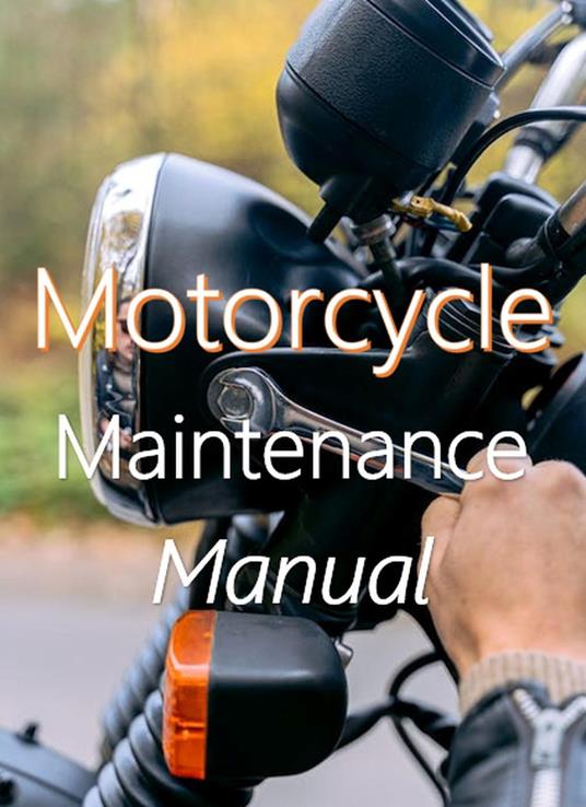 Motorcycle Maintenance Manual