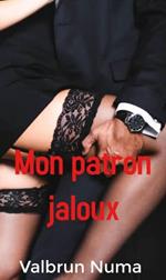 Mon patron jaloux