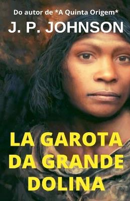 La Garota da Grande Dolina - J P Johnson - cover