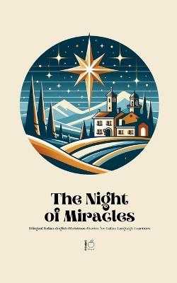 The Night of Miracles Bilingual Italian-English Christmas Stories for Italian Language Learners - Pomme Bilingual - cover
