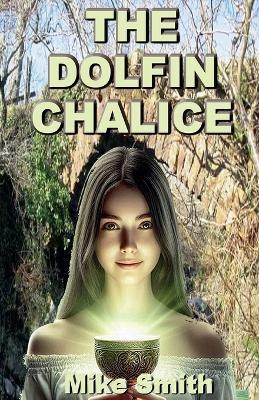 The Dolfin Chalice - Michael Smith - cover