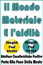 Il Mondo Materiale E I'aldilà
