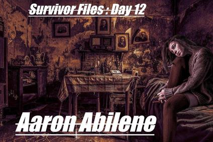 Survivor Files : Day 12