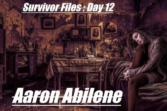 Survivor Files : Day 12