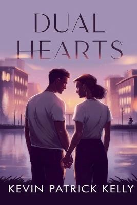 Dual Hearts - Kevin Patrick Kelly - cover