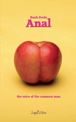 Anal: The Voice of the Common Man - Hank Fredo - cover