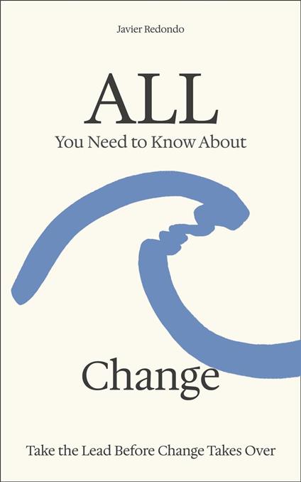 All You Need to Know About Change