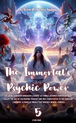 The Immortal's Psychic Power