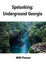 Spelunking: Underground Georgia