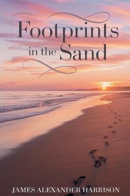 Footprints in the Sand - James Alexander Harrison - cover