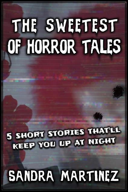 The Sweetest of Horror Tales