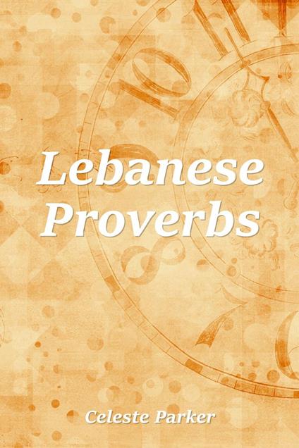 Lebanese Proverbs