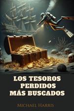Los Tesoros Perdidos más Buscados
