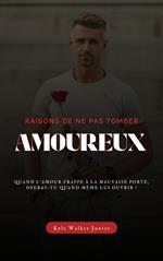 Raisons de ne pas tomber amoureux
