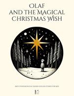 Olaf and the Magical Christmas Wish And Other Bilingual Danish-English Stories for Kids