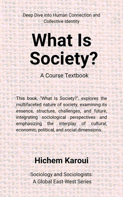 What is society? A Course Textbook