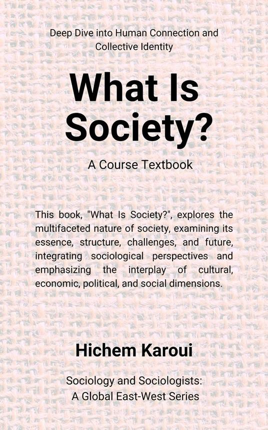 What is society? A Course Textbook