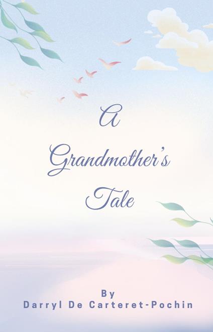 A Grandmother’s Tale
