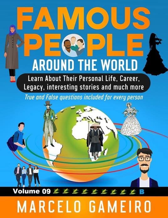 Famous People Around The World. VOLUME 09B