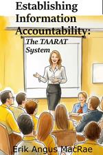Establishing Information Accountability: The TAARAT System