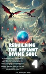 Rebuilding the Defiant Divine Soul