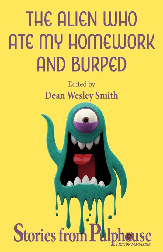 The Alien Who Ate My Homework and Burped