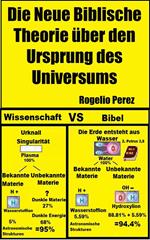 Die Neue Biblische Theorie über den Ursprung des Universums
