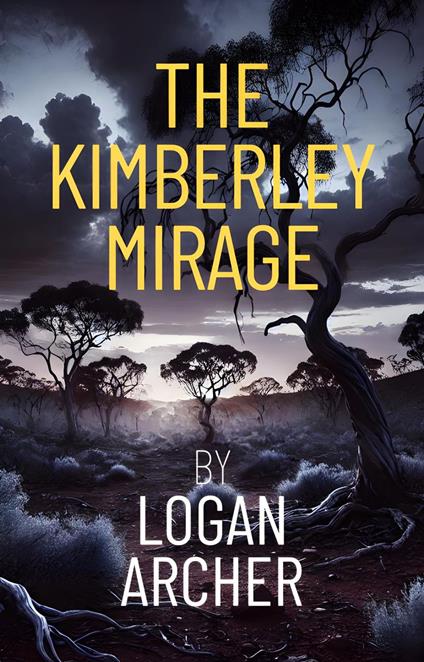 The Kimberley Mirage